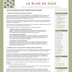 cybersurveillance-secret-administrateur-reseau - Le Blog du Kazz