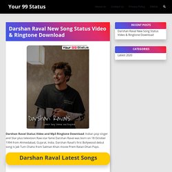 Darshan Raval New Song Status Video & Ringtone Download