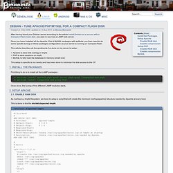 Debian - Tune Apache/PHP/MySQL for a Compact Flash disk