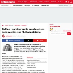 Galilée : sa biographie courte et ses découvertes sur l'héliocentrisme