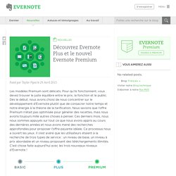 Découvrez Evernote Plus et le nouvel Evernote Premium - Evernote en français