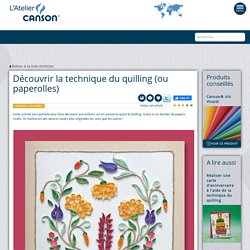 Découvrir la technique du quilling (ou paperolles)