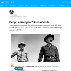 Deep Learning in 7 lines of code – Chatbot’s Life