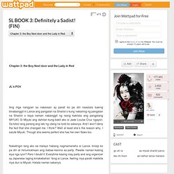 SL BOOK 3 Definitely a Sadist! (ONGOING) Chapter 3: the Boy Next door and the Lady in Red - Page 5