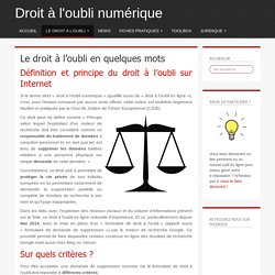 Droit à l'oubli : définition et applications