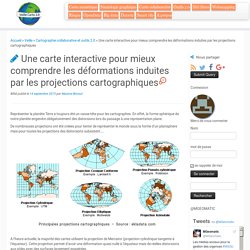 Une carte interactive pour mieux comprendre les déformations induites par les projections cartographiques