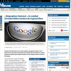 « Dégoogliser Internet », le combat d’irréductibles Gaulois du logiciel libre