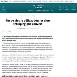 Fin de vie : le délicat dossier d'un tétraplégique rouvert