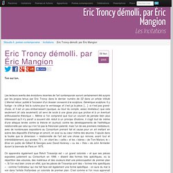 Eric Troncy démolli. de Éric Mangion, les excitations de Sitaudis.fr