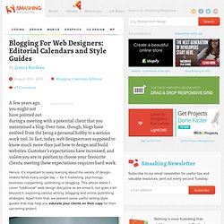 Blogging For Web Designers: Editorial Calendars and Style Guides