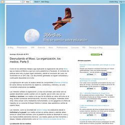 Desnudando el Mooc. La organización, los medios. Parte 5