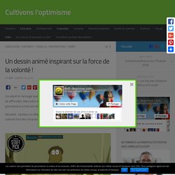 Un dessin animé inspirant sur la force de la volonté !