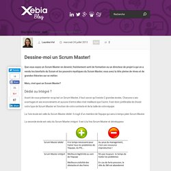 Dessine-moi un Scrum Master!