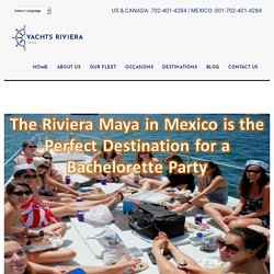 Bachelorette Party Rivera Maya