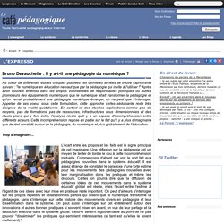 Bruno Devauchelle : Il y a-t-il une pédagogie du numérique ?