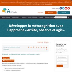 Développer la métacognition avec l’approche « Arrête, observe et agis »