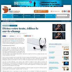 Dictez votre texte, éditez-le sur-le-champ