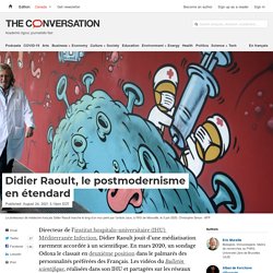 Didier Raoult, le postmodernisme en étendard