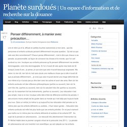 Penser différemment, à manier avec précaution…