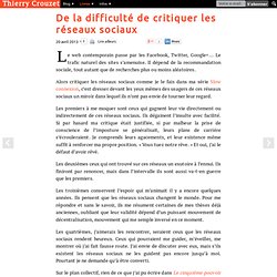 De la difficulté de critiquer les réseaux sociaux