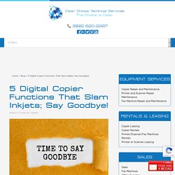 5 Digital Copier Functions That Slam Inkjets; Say Goodbye!
