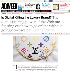 Is Digital Killing the Luxury Brand?