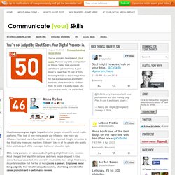You?re not Judged by Klout Score. Your Digital Presence is.