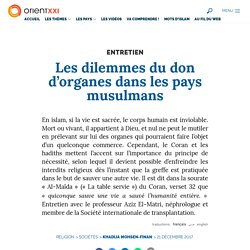 Les dilemmes du don d’organes dans les pays musulmans