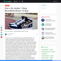 Dior x Air Jordan 1 Navy Blue/White-Brown To Buy