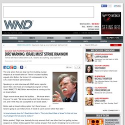 Dire warning: Israel must strike Iran now