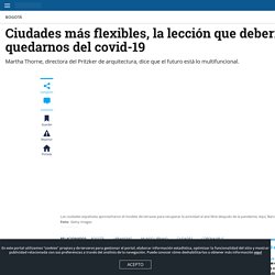 Martha Thorne, directora del Pritzker, habla de las ciudades después del covid-19