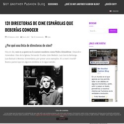 131 directoras de cine españolas que deberías conocer