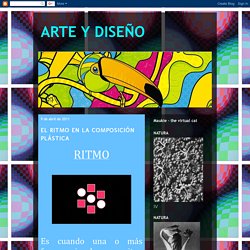 ARTE Y DISEÑO: EL RITMO EN LA COMPOSICIÓN PLÁSTICA