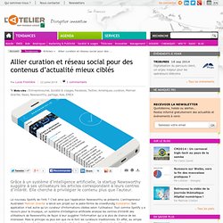 Allier curation et réseau social pour des contenus d’actualité mieux ciblés