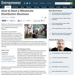 How to Start a Wholesale Distribution Business