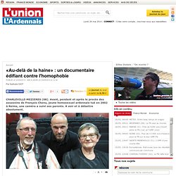 «Au-delà de la haine» : un documentaire édifiant contre l'homophobie - Accueil