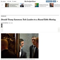 Donald Trump Summons Tech Leaders to a Round-Table Meeting