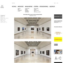 Stan Douglas “Mise en scène” at Haus der Kunst, Munich