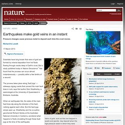 Earthquakes make gold veins in an instant