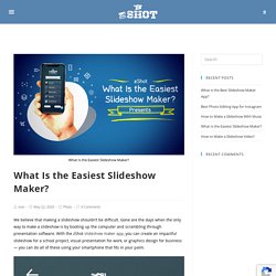 What Is the Easiest Slideshow Maker? - Free Slideshow Mobile App