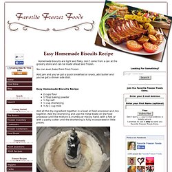 Easy Homemade Biscuits Recipe
