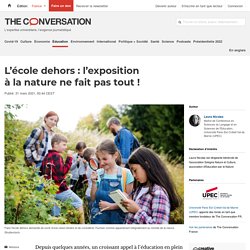 L’école dehors : l’exposition à la nature ne fait pas tout !