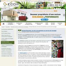 Earthship : maison écologique construite à partir matériaux récupérés.