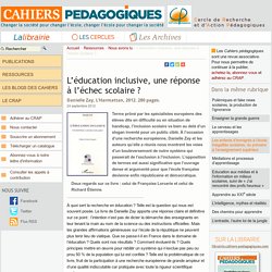 L’éducation inclusive, une réponse à l’échec scolaire ?