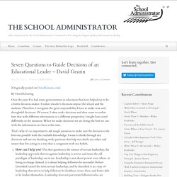 Seven Questions to Guide Decisions of an Educational Leader – David Geurin
