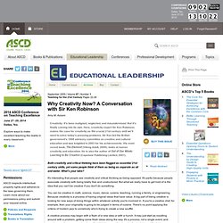Teaching for the 21st Century:Why Creativity Now? A Conversation with Sir Ken Robinson