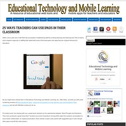 25 Ways Teachers Can Use iPads in Their Classroom