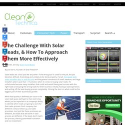 The Challenge With Solar Leads, & How To Approach Them More Effectively