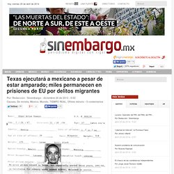 Texas ejecutará a mexicano a pesar de estar amparado; miles permanecen en prisiones de EU por delitos migrantes
