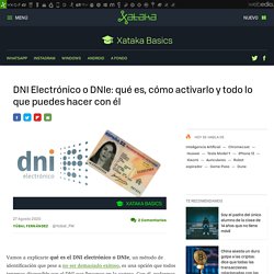 DNI Electrónico o DNIe: qué es, cómo activarlo y todo lo que puedes hacer con él